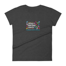 Load image into Gallery viewer, Latinx Heritage Month - Women's T-Shirt